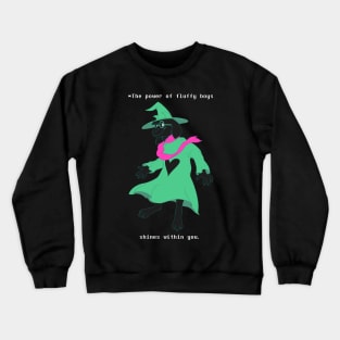 The Power of Fluffy Boys Shines Within You (Deltarune - Ralsei Shadow) Crewneck Sweatshirt